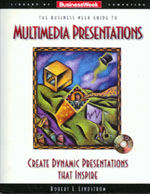 Business Week Guide to Multimedia Presentations